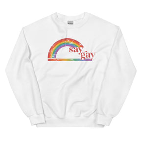 Say Gay Sweatshirt