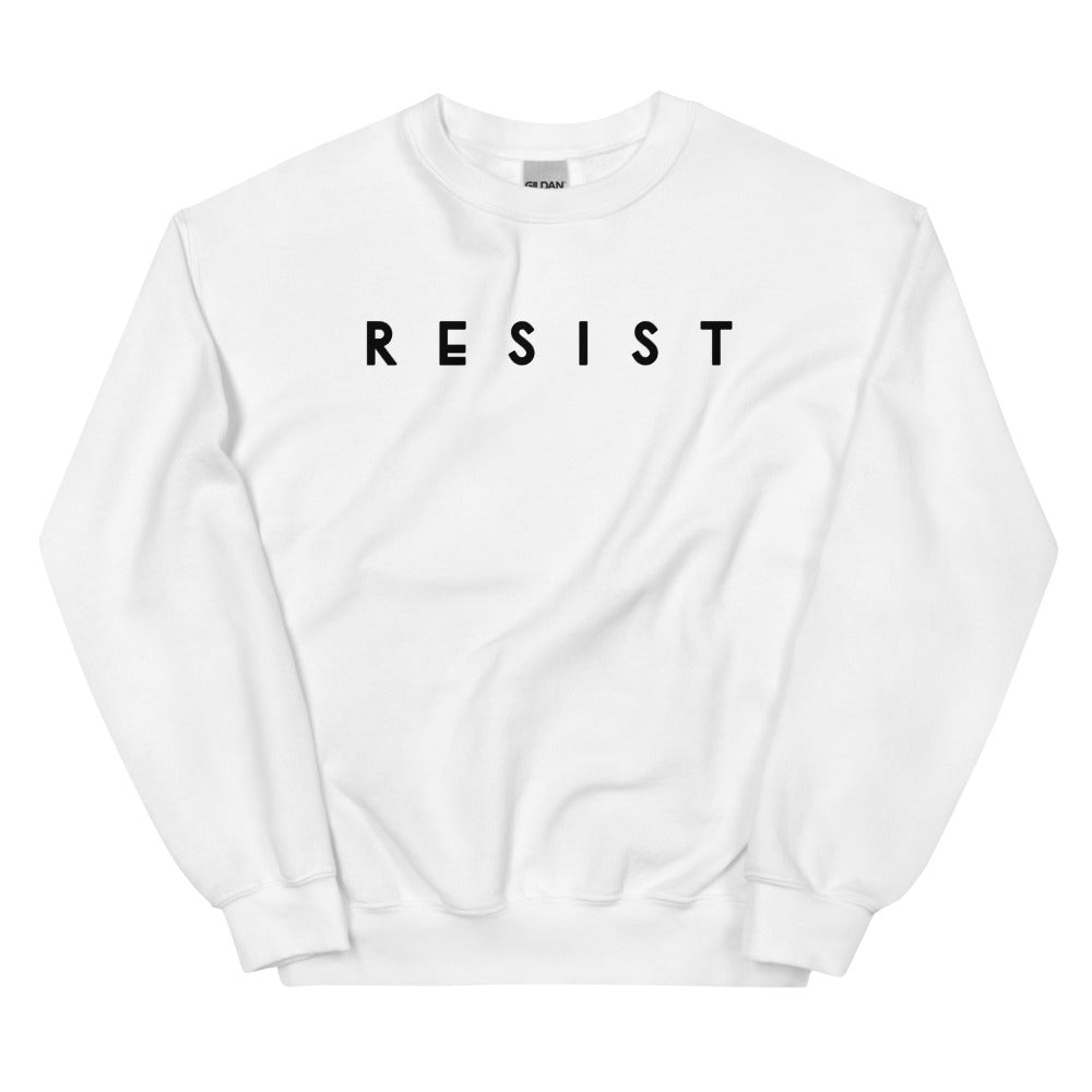 Resist Sweatshirt