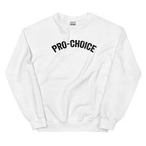 Pro Choice Unisex Sweatshirt