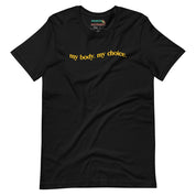 My Body My Choice T-Shirt