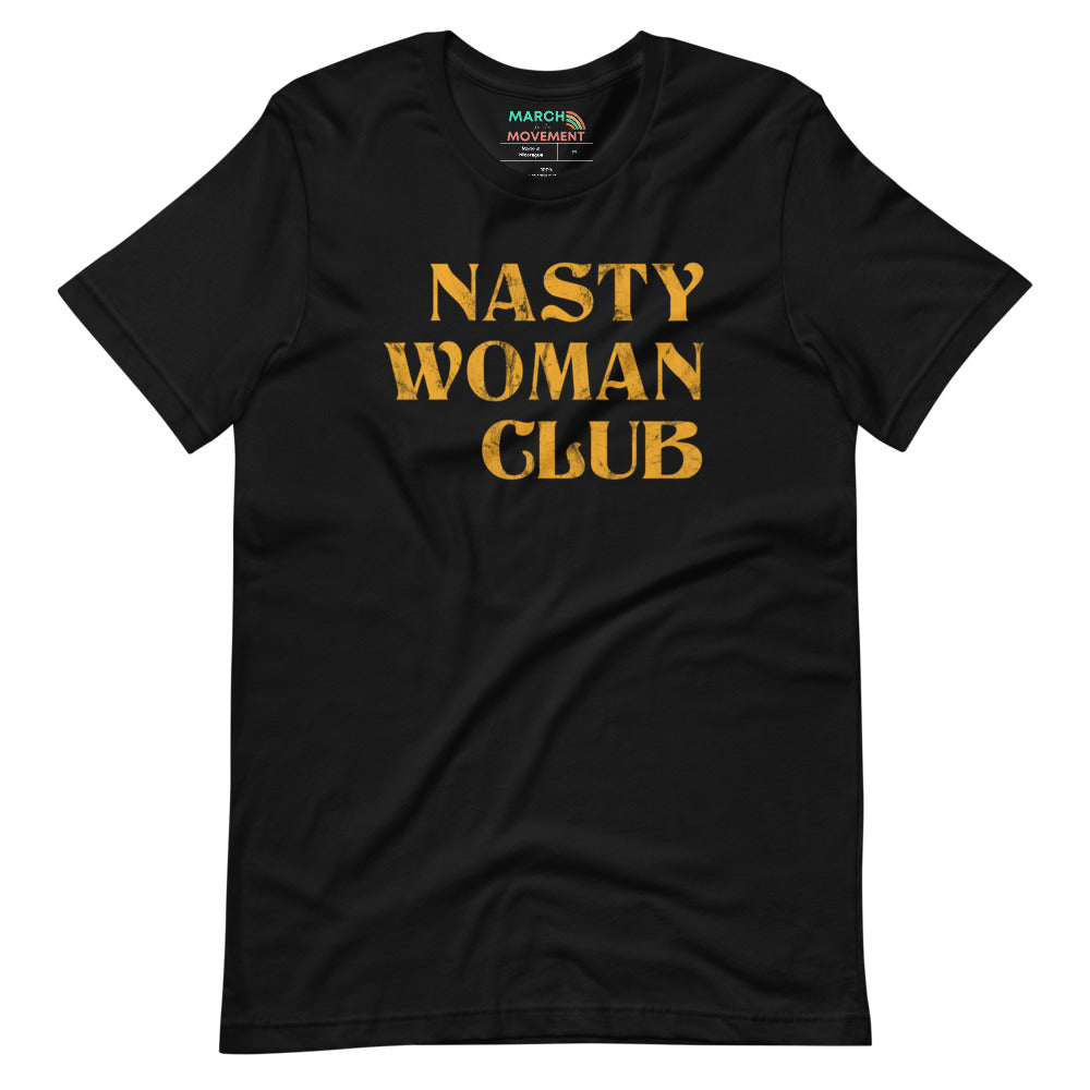 Nasty Woman Club T-Shirt