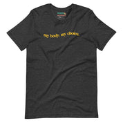My Body My Choice T-Shirt