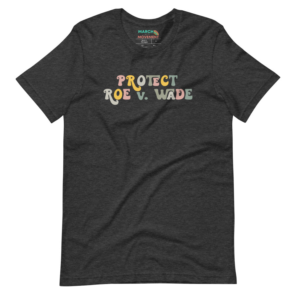 Protect Roe v. Wade T-Shirt