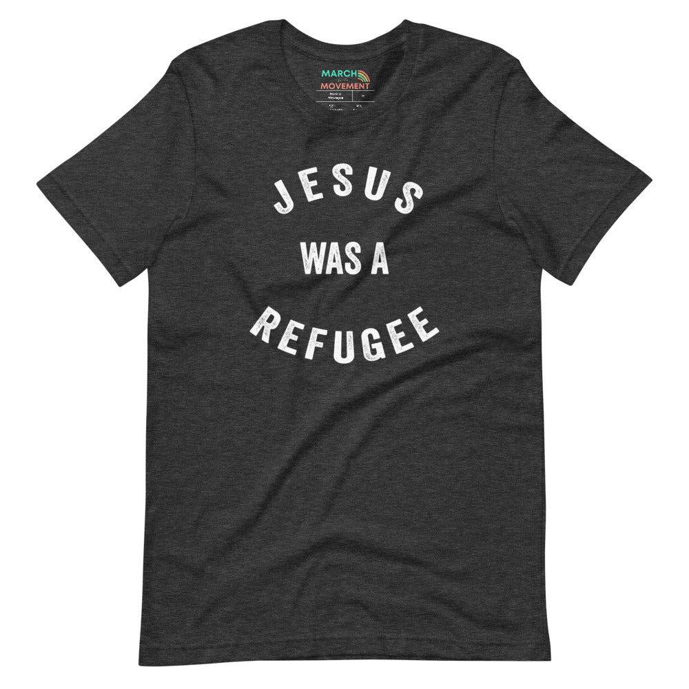 Jesus Was a Refugee T-Shirt