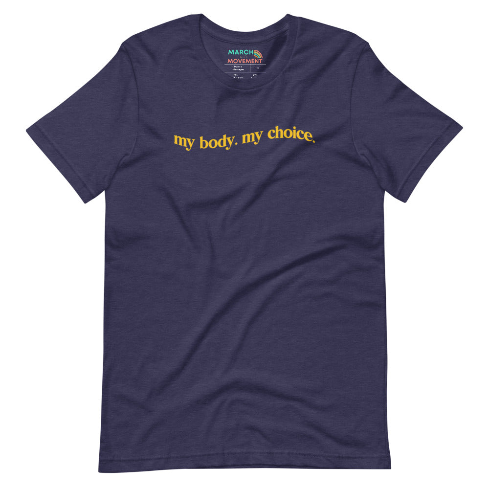 My Body My Choice T-Shirt