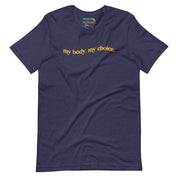 My Body My Choice T-Shirt