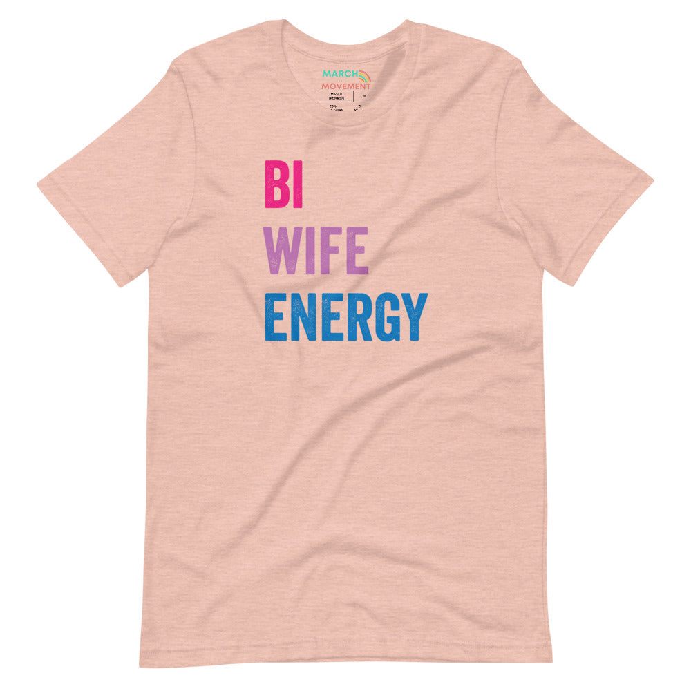 Bi Wife Energy T-Shirt