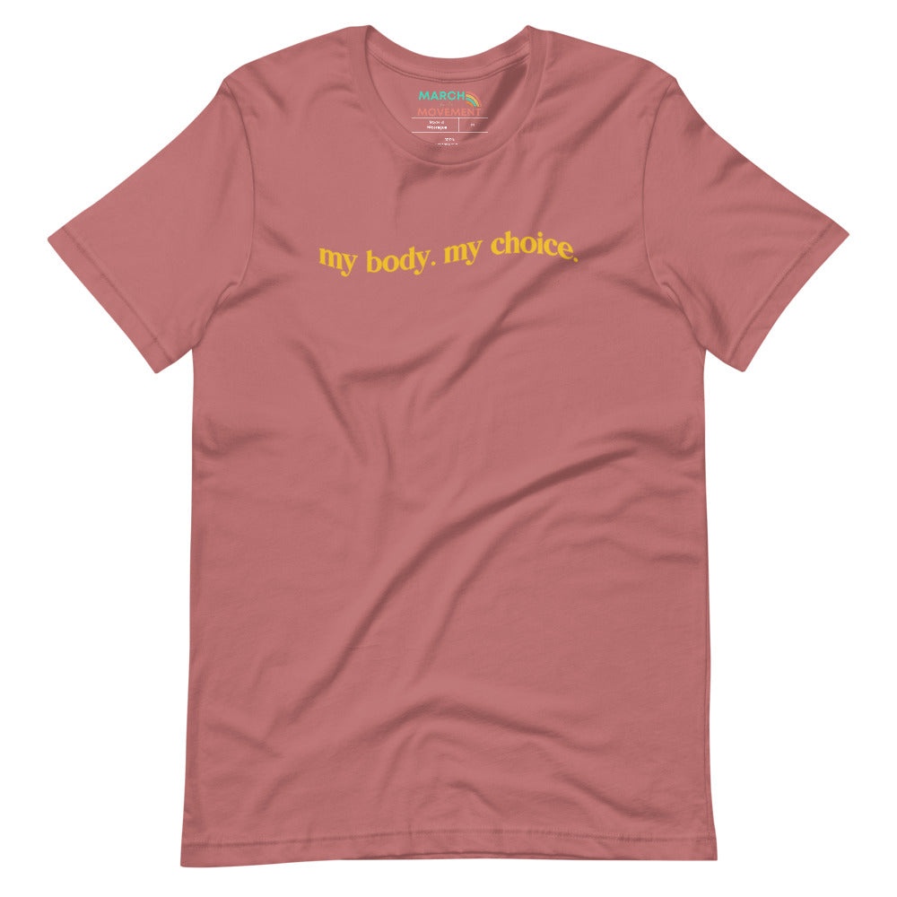 My Body My Choice T-Shirt