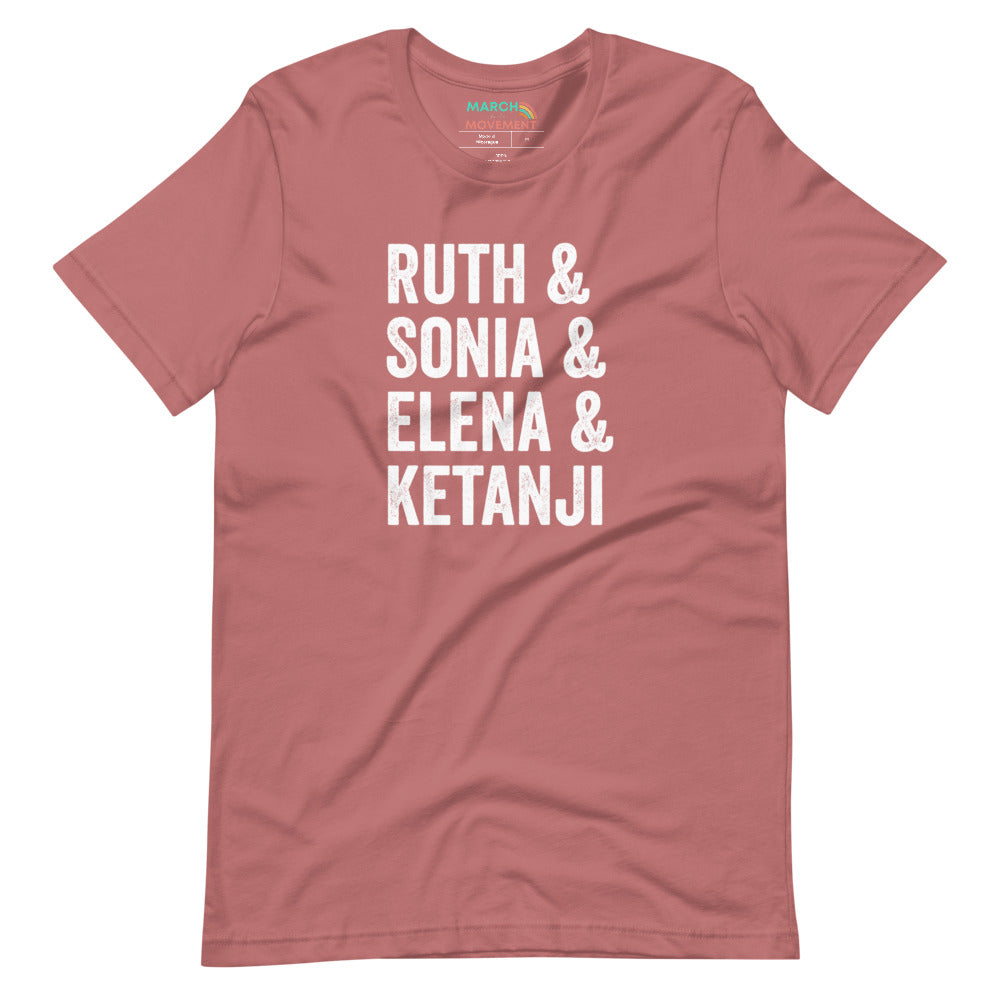 Ruth, Sonia, Elena, and Ketanji T-Shirt