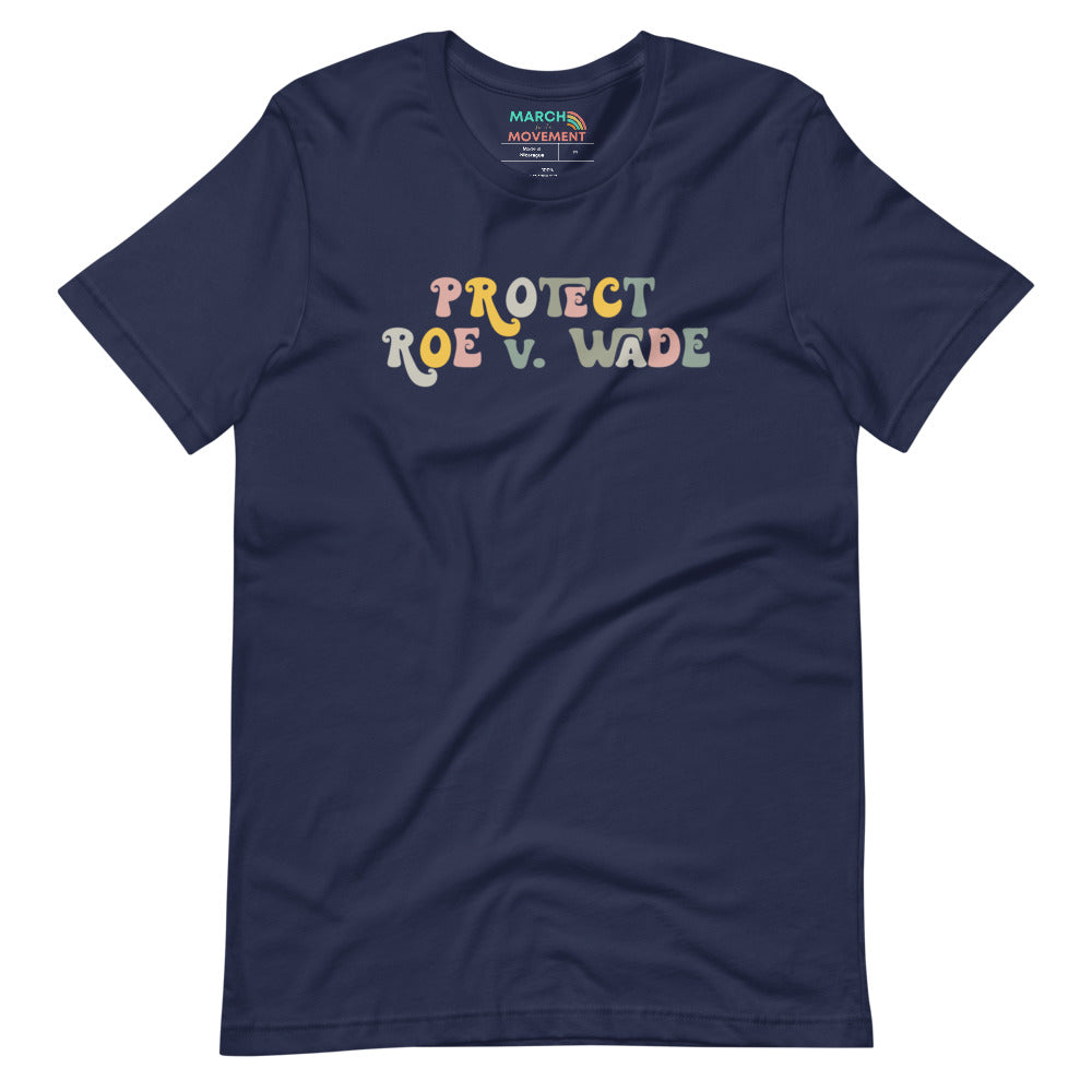 Protect Roe v. Wade T-Shirt