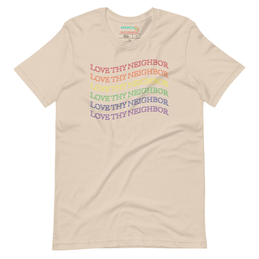 Love Thy Neighbor T-Shirt