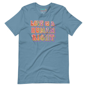 Love is a Human Right T-Shirt