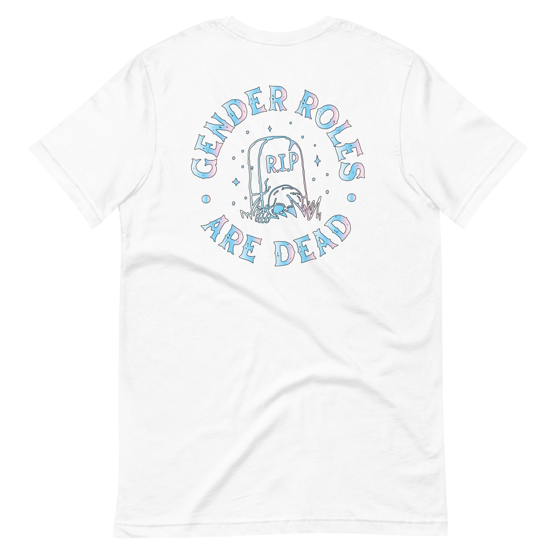 Gender Roles Are Dead Shirt