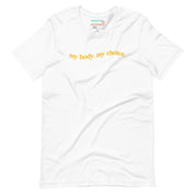 My Body My Choice T-Shirt