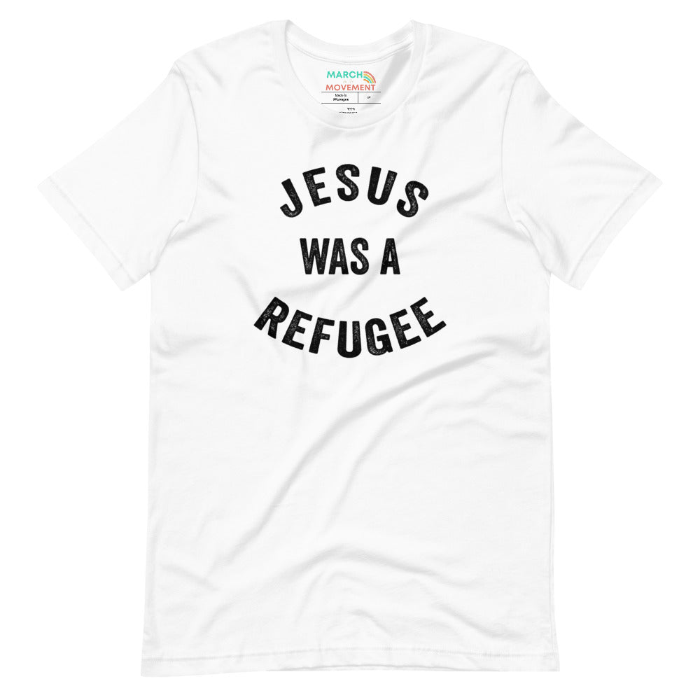 Jesus Was a Refugee T-Shirt