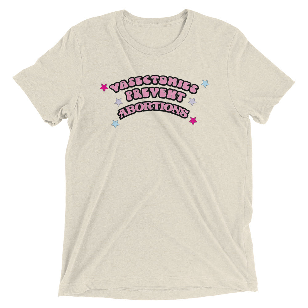 Vasectomies Prevent Abortions Super Soft Triblend T-Shirt