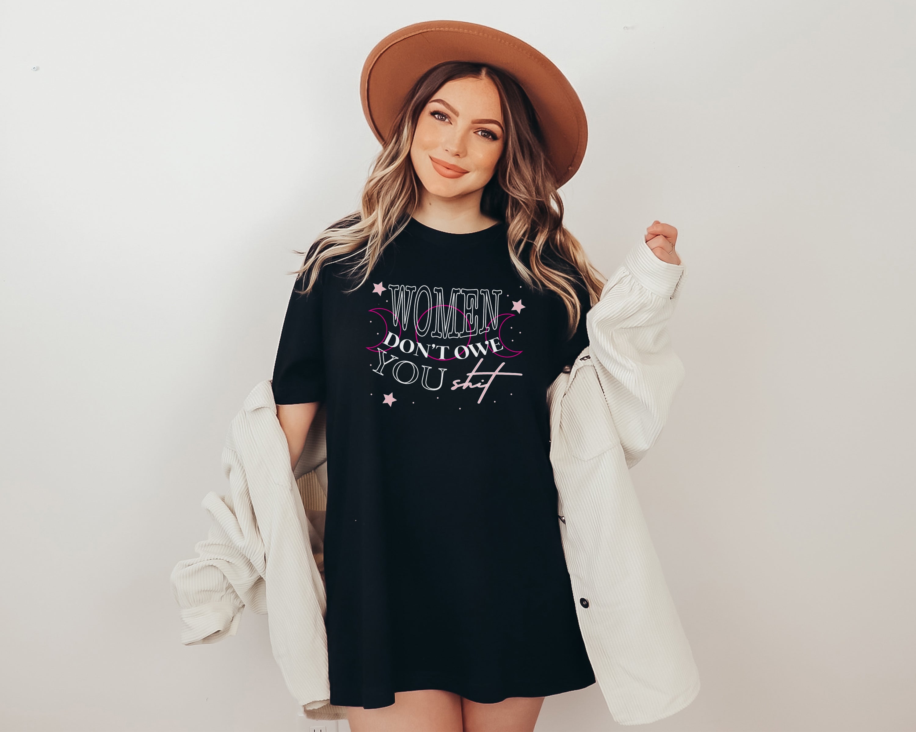 Women Don't Owe You Shit T-Shirt