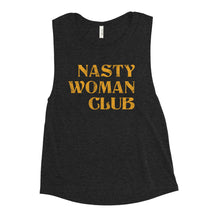 Nasty Woman Club Women's Muscle Tank