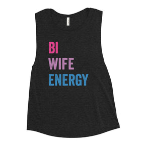 Bi Wife Energy Women's Muscle Tank