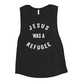 Jesus Was a Refugee Women's Muscle Tank