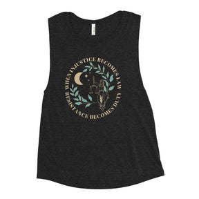 When Injustice Becomes Law Women's Muscle Tank